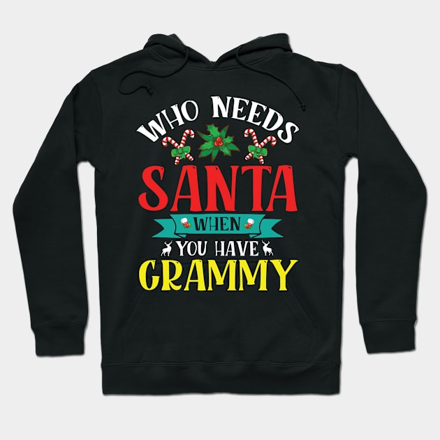 Reindeer Flowers Xmas Who Needs Santa When You Have Grammy Hoodie by tieushop091